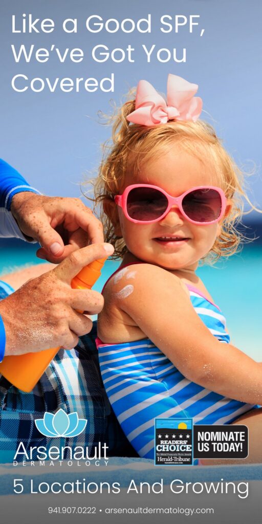 Newspaper ad for Arsenault Dermatology: "Like a Good SPF, We've Got You Covered," Sarasota Herald-Tribune, 2021. Designed by Josh Miller